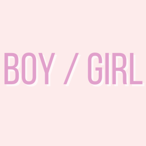 Boy / Girl