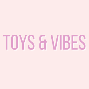 Toys & Vibes